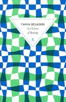 Le livre d’Amray (Zulma, 2018) - Yahia Belaskri - Festival du Premier Roman et de Littératures Contemporaines 2021