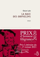 La race des orphelins (Belfond, 2020)- Oscar Lalo - Festival du Premier Roman et de Littératures Contemporaines 2021
