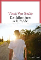 Des kilomètres à la ronde (Seuil, 2020) - Vinca Van Eecke - Festival du Premier Roman et de Littératures Contemporaines 2021