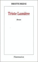 Triste lumière