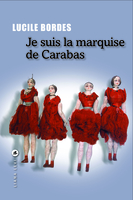 Je suis la marquise de Carabas