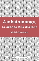 Ambotomanga, le silence et la douleur