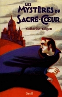 Les mystères du Sacré Coeur