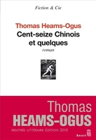Cent seize Chinois et quelques