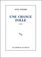 Une chance folle