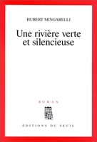 Une rivière verte et silencieuse