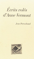 Ecrits volés d'Anne Vermont