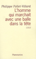  L'homme qui marchait avec une balle dans la tête