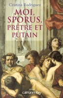 Moi, Sporus, prêtre et putain