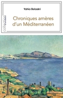 Chroniques amères d'un Méditerranéen