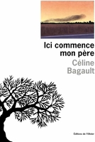 Ici commence mon père